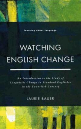Laurie Bauer - Watching English Change, Häftad