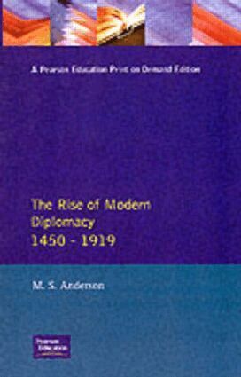 M.S. Anderson - Rise of Modern Diplomacy 1450 - 1919, Häftad