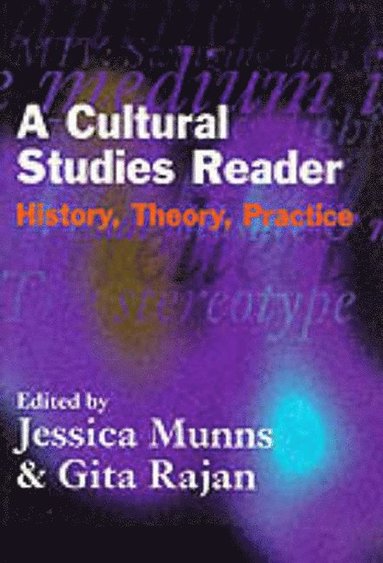 Gita Rajan, Roger Bromley, Jessica Munns - A Cultural Studies Reader, Häftad