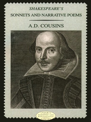 A. D. Cousins - Shakespeare's Sonnets and Narrative Poems, Häftad