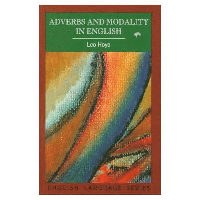 Adverbs and Modality in English 1