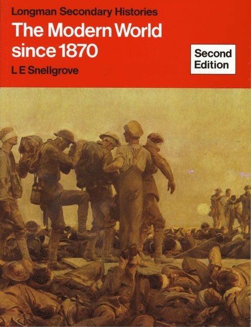 L Snellgrove - Modern World Since 1870, the New Edition, Häftad