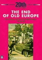 bokomslag The End of Old Europe: The Causes of the First World War 1914-18
