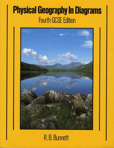 Ron Bunnett - Physical Geography in Diagrams 4th. Edition, Häftad