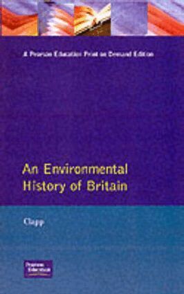 B.W. Clapp - Environmental History of Britain, Häftad