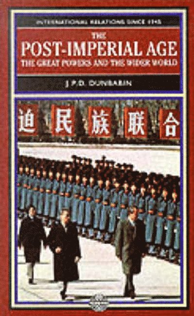 The Post-Imperial Age: The Great Powers and the Wider World 1