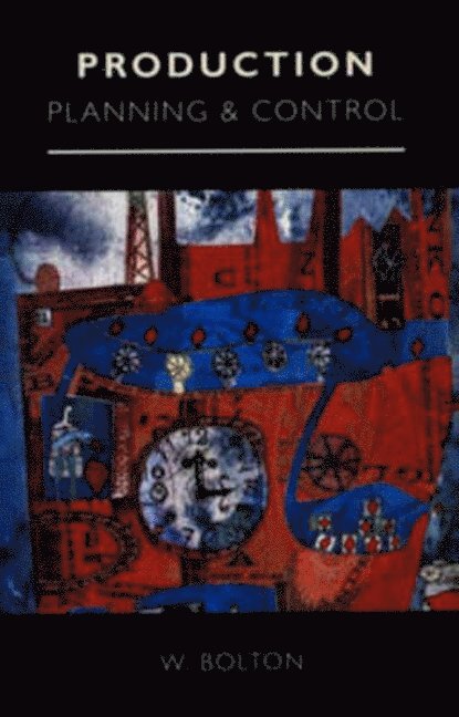 W. Bolton, William Bolton, W. C. Bolton - Production Planning and Control, Häftad