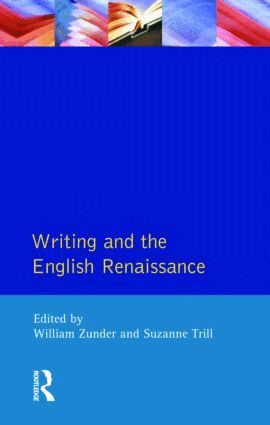 William Zunder, Suzanne Trill - Writing and the English Renaissance, Häftad