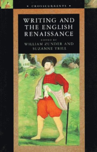 bokomslag Writing and the English Renaissance