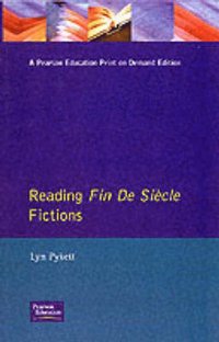 bokomslag Reading Fin de Siecle Fictions