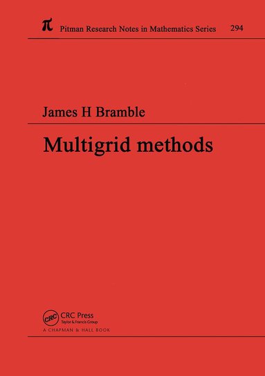 James H Bramble - Multigrid Methods, Inbunden
