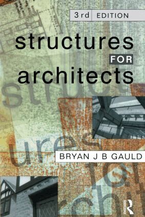 Bryan J.B. Gauld - Structures for Architects, Häftad