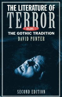 bokomslag The Literature of Terror: The Gothic Tradition (Volume 1)