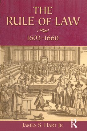 James S. Hart - Rule of Law, 1603-1660, Häftad