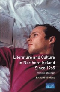 bokomslag Literature and Culture in Northern Ireland Since 1965