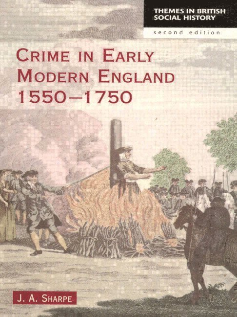 Crime in Early Modern England 1550-1750 1