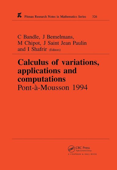 C Bandle, Michel Chipot, J Saint Jean Paulin, Josef Bemelmans, I Shafrir - Calculus of Variations, Applications and Computations, Inbunden