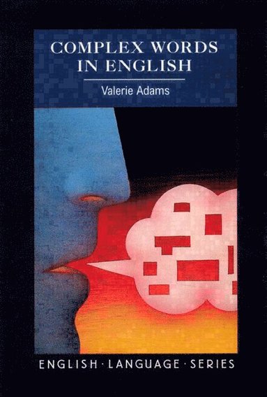Valerie Adams - Complex Words in English, Häftad