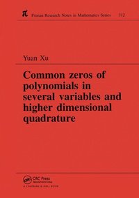 bokomslag Common Zeros of Polynominals in Several Variables and Higher Dimensional Quadrature