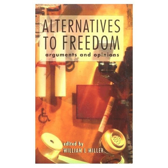 Alternatives to Freedom 1