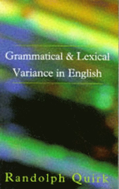 Grammatical and Lexical Variance in English 1