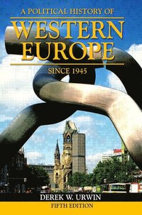 bokomslag A Political History of Western Europe Since 1945