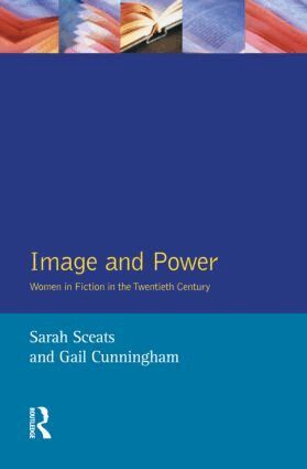 Sarah Sceats, Gail Cunningham - Image and Power, Häftad