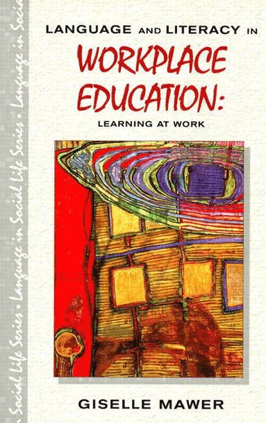bokomslag Language and Literacy in Workplace Education