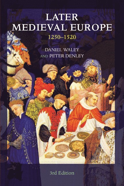 Daniel Waley, Peter Denley - Later Medieval Europe, Häftad