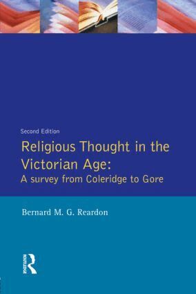Bernard M. G. Reardon - Religious Thought in the Victorian Age, Häftad