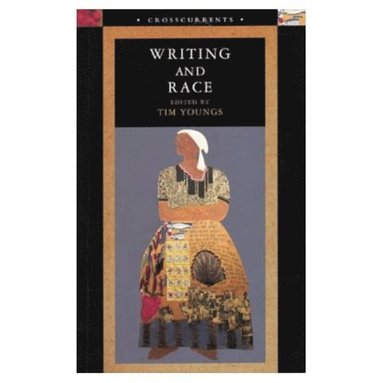Tim Youngs - Writing and Race, Häftad