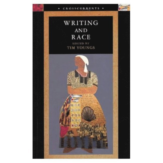 Tim Youngs - Writing and Race, Häftad