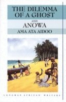 bokomslag The Dilemma of a Ghost and Anowa 2nd Edition