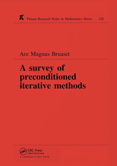 Are Magnus Bruaset - Survey of Preconditioned Iterative Methods, Inbunden