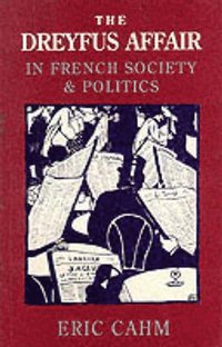 bokomslag The Dreyfus Affair in French Society and Politics