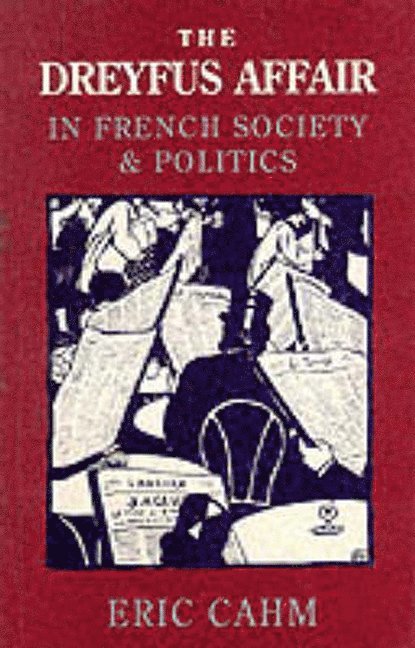 The Dreyfus Affair in French Society and Politics 1