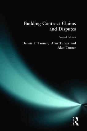 Dennis F. Turner, Alan Turner - Building Contract Claims and Disputes, Häftad