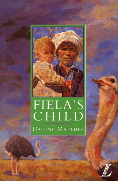 Dalene Matthee, Roy Blatchford, Cathy Poole - Fiela's Child, Häftad