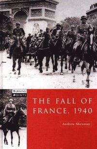 bokomslag The Fall of France 1940