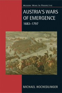 bokomslag Austria's Wars of Emergence, 1683-1797