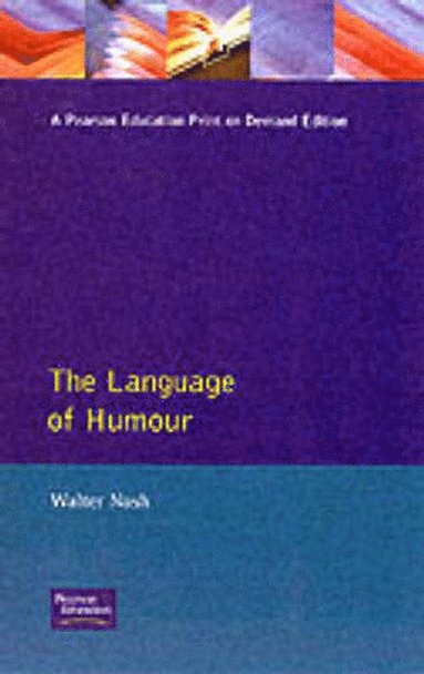 Walter Nash - The Language of Humour, Häftad
