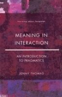 bokomslag Meaning in interaction - an introduction to pragmatics