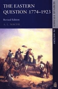 bokomslag Eastern Question 1774-1923, The