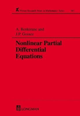 A Benkirane, J P Gossez, Belgium) Gossez, J P (University Libre de Bruxlles, Brussels, A. Benkirane, J. P. Gossez - Nonlinear Partial Differential Equations, Inbunden