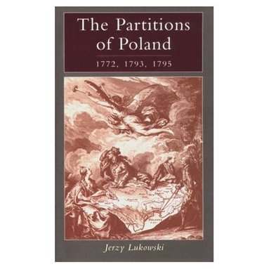 bokomslag The Partitions of Poland 1772, 1793, 1795