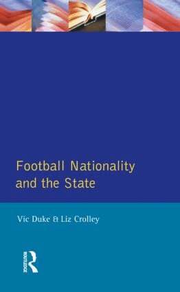 Vic Duke, Liz Crolley - Football, Nationality and the State, Häftad