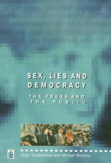 bokomslag Sex, Lies and Democracy