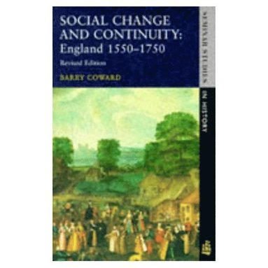 Barry Coward - Social Change and Continuity, Häftad