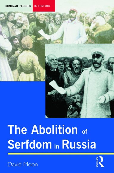 David Moon - Abolition of Serfdom in Russia, Häftad