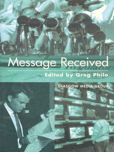 Greg Philo - Message Received, Häftad